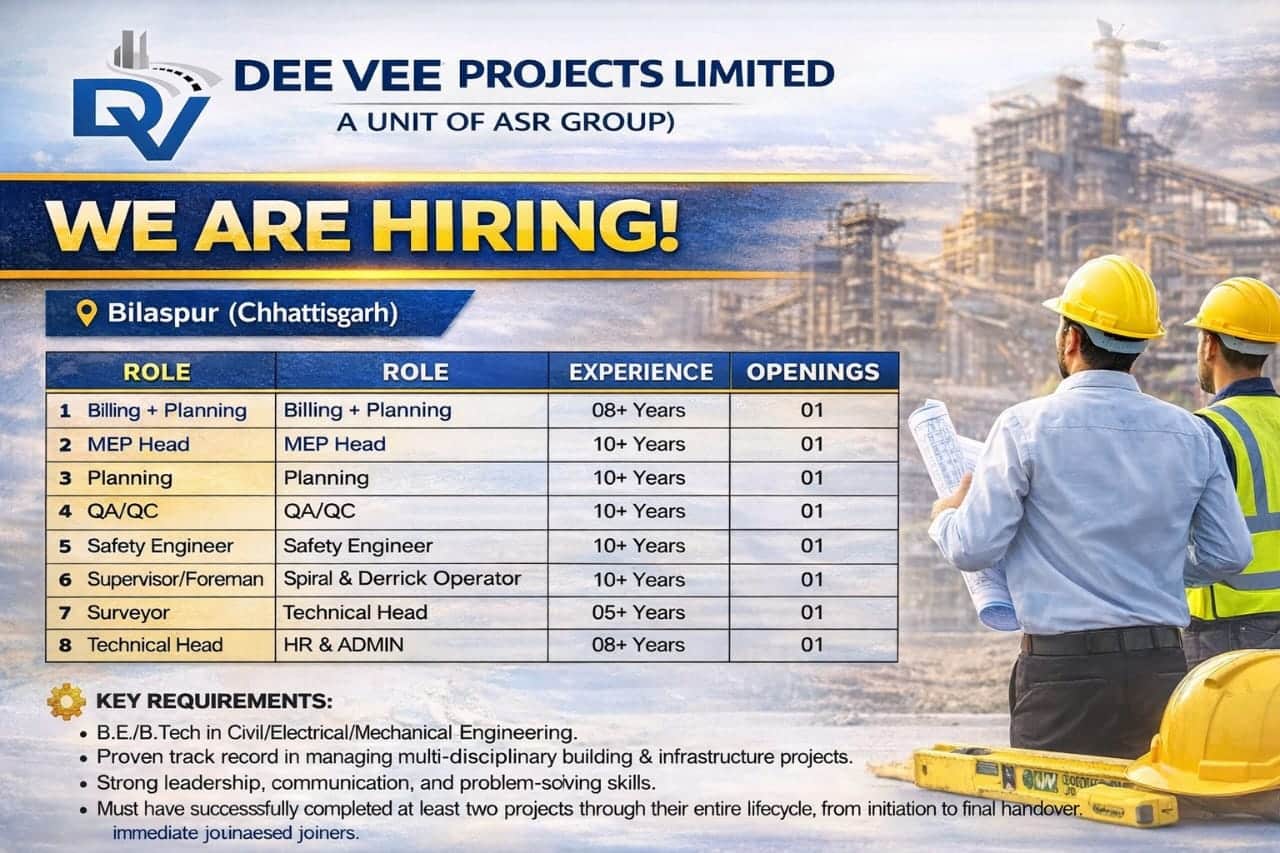 DEE VEE Projects Limited Recruitment 2026 | For building project at Bilaspur (Chhattisgarh)