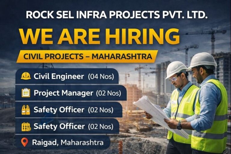 Rock Sel Infra Projects Private Limited Recruitment 2026 | Job Location: Raigad, Maharashtra