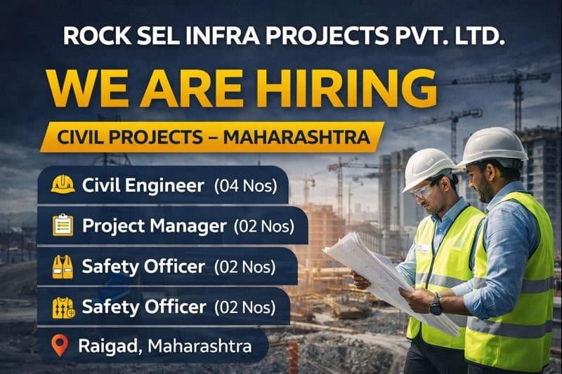 Rock Sel Infra Projects Private Limited Recruitment 2026 | Job Location: Raigad, Maharashtra