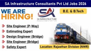 SA Infrastructure Consultants Pvt Ltd Vacancy 2026 | Railway Project Jobs in Rajasthan