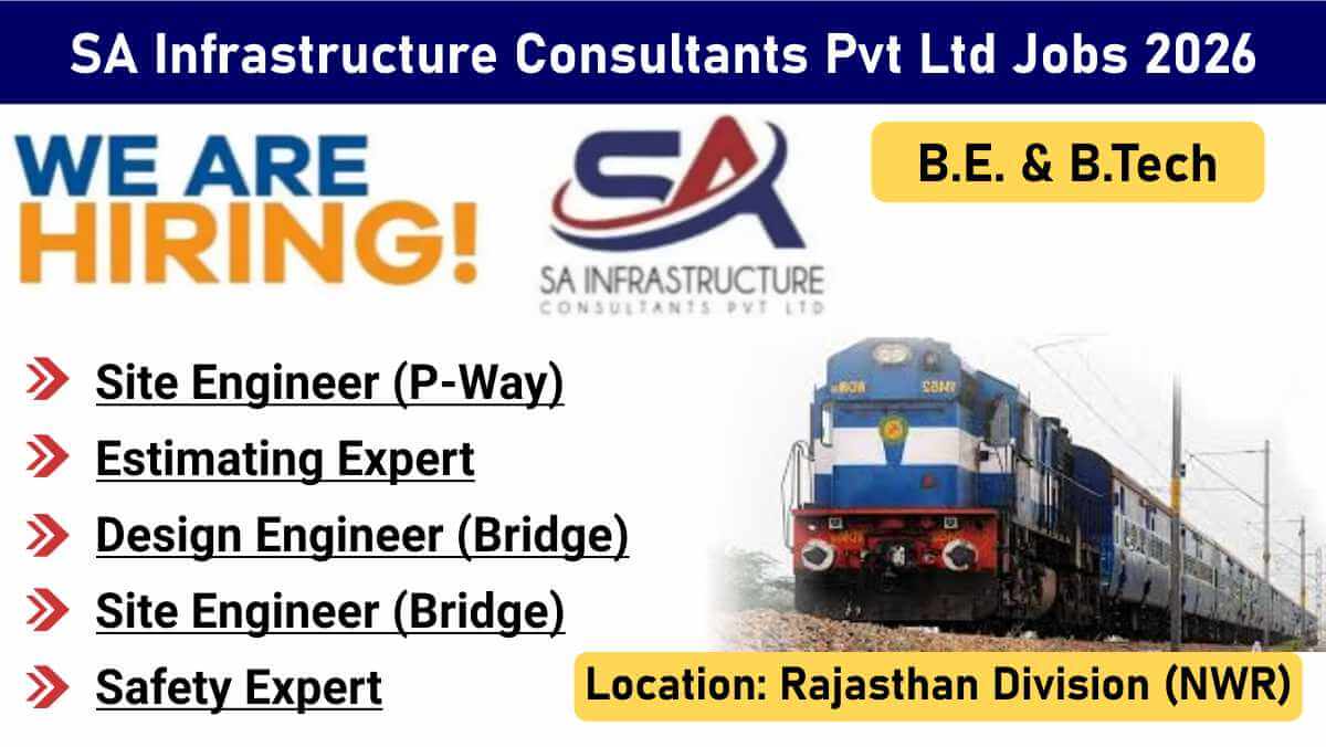 SA Infrastructure Consultants Pvt Ltd Vacancy 2026 | Railway Project Jobs in Rajasthan